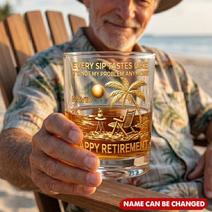 Every Sip Tastes Like Happy Retirement - Personalized Custom Whiskey Glass, Retirement Gift For Grandparent