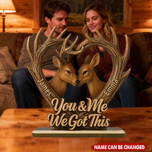 You And Me We Got This Deer Hunting - Personalized Hunting Shaped Wood Plaque