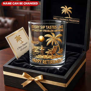 Every Sip Tastes Like Happy Retirement - Personalized Custom Whiskey Glass, Retirement Gift For Grandparent