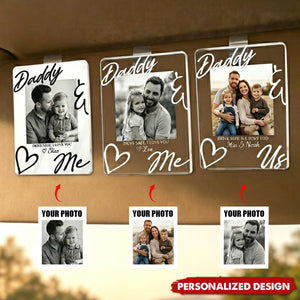 Father's Day Gift, "Dad, Have A Safe Trip, I Love You" - Personalized Acrylic Photo Visor Clip