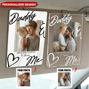 Father's Day Gift, "Dad, Have A Safe Trip, I Love You" - Personalized Acrylic Photo Visor Clip