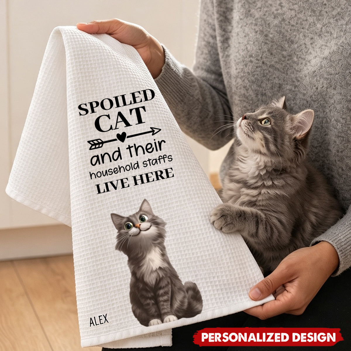 Spoiled Dog And Their Household Staff Live Here - Personalized Kitchen Towel